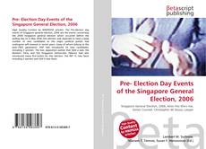 Pre- Election Day Events of the Singapore General Election, 2006 kitap kapağı