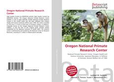 Couverture de Oregon National Primate Research Center