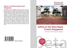 Couverture de Safety on the Mass Rapid Transit (Singapore)