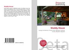 Couverture de Waddy House