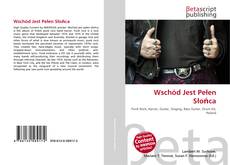 Portada del libro de Wschód Jest Pełen Słońca