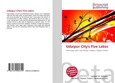 Couverture de Udaipur City's Five Lakes