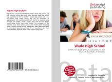 Couverture de Wade High School
