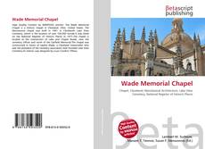 Couverture de Wade Memorial Chapel