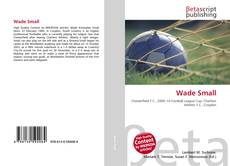 Copertina di Wade Small