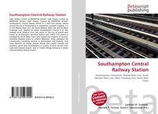Обложка Southampton Central Railway Station
