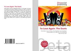 To Love Again: The Duets的封面