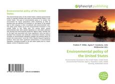 Bookcover of Environmental policy of the United States