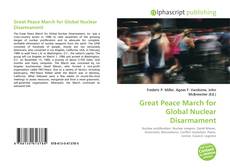 Great Peace March for Global Nuclear Disarmament的封面