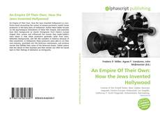 Borítókép a  An Empire Of Their Own: How the Jews Invented Hollywood - hoz