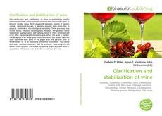 Clarification and stabilization of wine kitap kapağı
