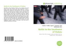 Bookcover of Battle to the Southwest of Xiakou