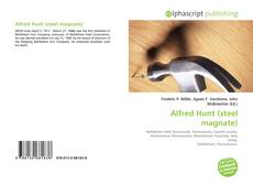 Bookcover of Alfred Hunt (steel magnate)