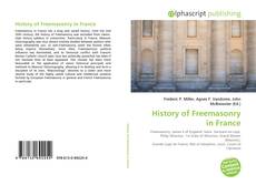 Bookcover of History of Freemasonry in France