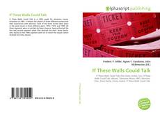 Buchcover von If These Walls Could Talk