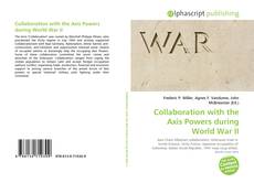 Collaboration with the Axis Powers during World War II kitap kapağı