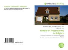 Borítókép a  History of Freemasonry in Belgium - hoz