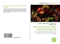 Copertina di Diet and attention deficit hyperactivity disorder