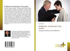 Buchcover von El Ministro, Su Persona Y Sus Luchas