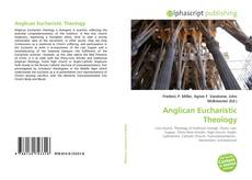 Couverture de Anglican Eucharistic Theology