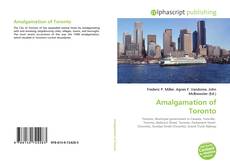 Couverture de Amalgamation of Toronto