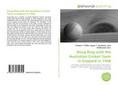 Couverture de Doug Ring with the Australian Cricket Team in England in 1948