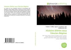 Обложка Histoire d'Arles sous l'Ancien Régime