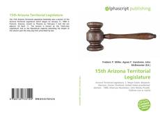 Bookcover of 15th Arizona Territorial Legislature