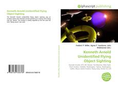 Kenneth Arnold Unidentified Flying Object Sighting kitap kapağı