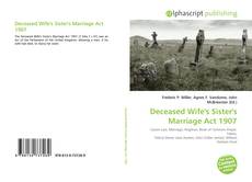 Buchcover von Deceased Wife's Sister's Marriage Act 1907