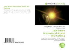 Bookcover of 2006 O'Hare International Airport UFO Sighting