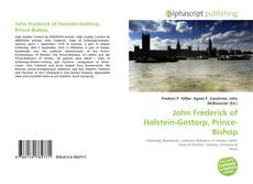 Copertina di John Frederick of Holstein-Gottorp, Prince-Bishop