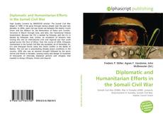 Borítókép a  Diplomatic and Humanitarian Efforts in the Somali Civil War - hoz