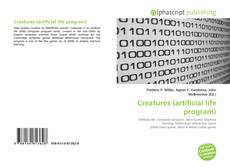 Bookcover of Creatures (artificial life program)