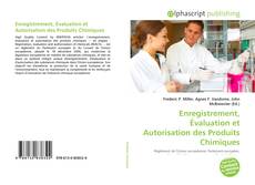 Обложка Enregistrement, Évaluation et Autorisation des Produits Chimiques