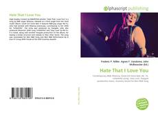 Copertina di Hate That I Love You