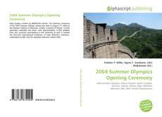 Bookcover of 2004 Summer Olympics Opening Ceremony
