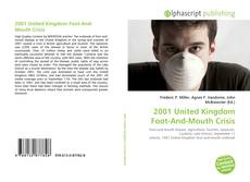 Bookcover of 2001 United Kingdom Foot-And-Mouth Crisis