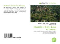Capa do livro de Elisabeth of Sicily, Queen of Hungary 