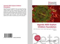 Couverture de Uganda AIDS Orphan Children Foundation