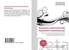Capa do livro de Somerton and Frome (UK Parliament Constituency) 