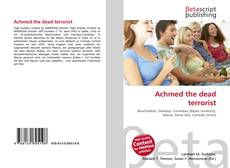 Couverture de Achmed the dead terrorist