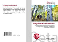Copertina di Wagner Farm Arboretum