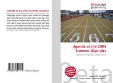 Buchcover von Uganda at the 2004 Summer Olympics