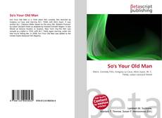 Portada del libro de So's Your Old Man