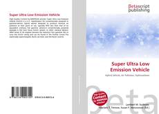 Capa do livro de Super Ultra Low Emission Vehicle 