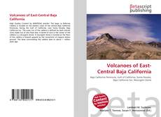 Bookcover of Volcanoes of East-Central Baja California