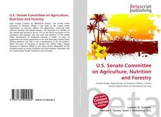 Couverture de U.S. Senate Committee on Agriculture, Nutrition and Forestry