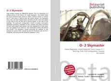 Bookcover of O- 2 Skymaster