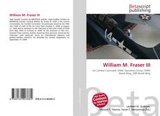 Bookcover of William M. Fraser III